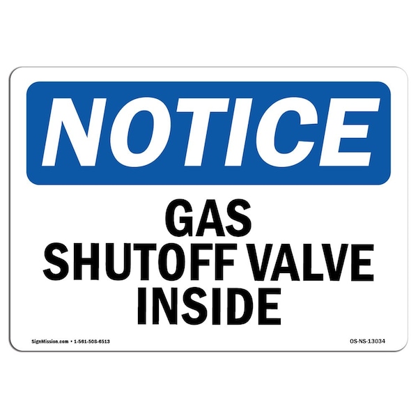 Safety Sign, OSHA Notice, 18" Height, 24" Width, Aluminum, Gas Shutoff Valve Inside Sign, Landscape